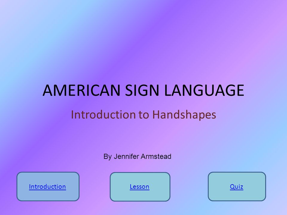 Introduction to American Sign Language @LL